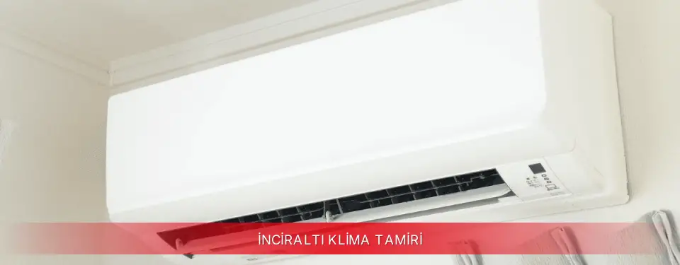İnciraltı İlçemi ECA Klima Tamiri